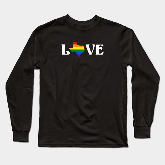 Texas LOVE | LGBT Rainbow Pride Long Sleeve T-Shirt by jpmariano